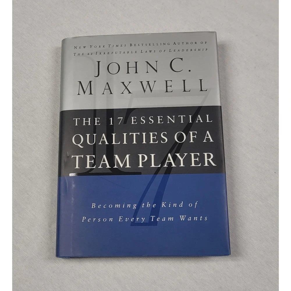 17 Essential Qualities of a Team Player by John C. Maxwell (2002, Hardcover)